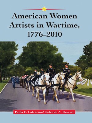 cover image of American Women Artists in Wartime, 1776-2010
